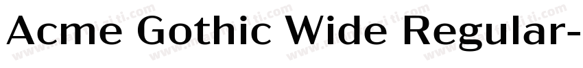 Acme Gothic Wide Regular字体转换